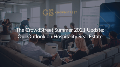 CrowdStreet's outlook on hospitality real estate in 2021.
